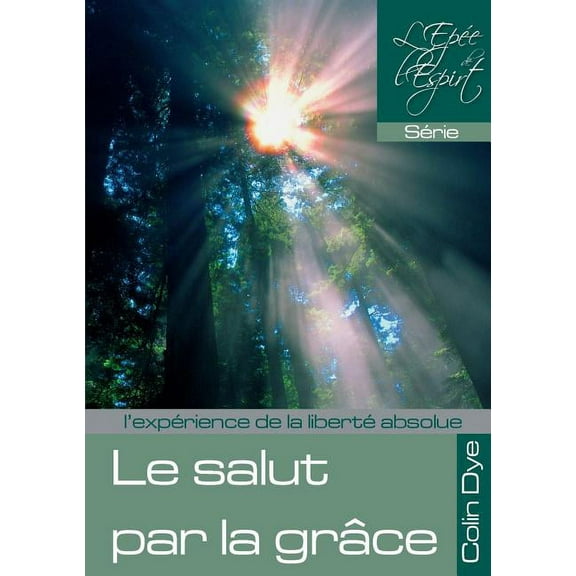 Le salut par la grâce (Paperback)