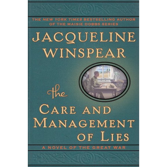 Pre-Owned The Care and Management of Lies: A Novel of the Great War (Hardcover) 0062220500 9780062220509