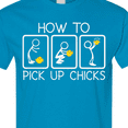thumbnail image 4 of Inktastic How to Pick Up Chicks Funny T-Shirt, 4 of 5