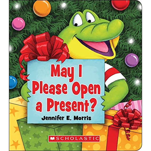 Pre-Owned May I Please Open a Present? (Board book) 1338561634 9781338561630