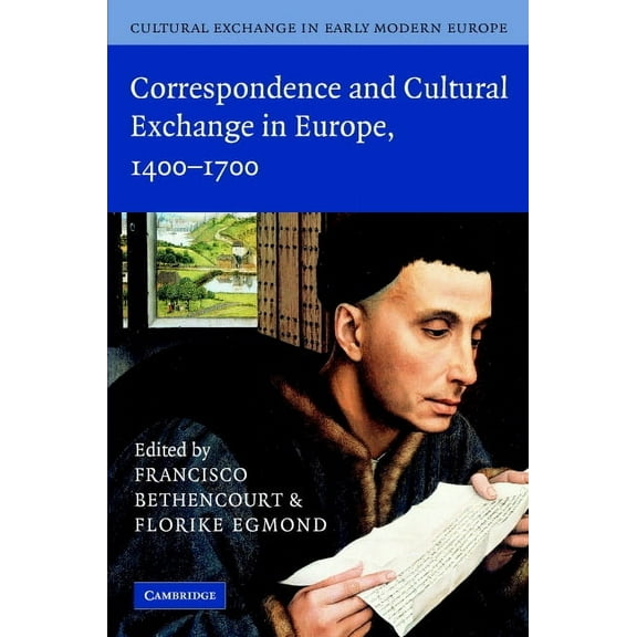 Cultural Exchange in Early Modern Europe Corr Cult Exch Early Mod Europe v3, (Hardcover)