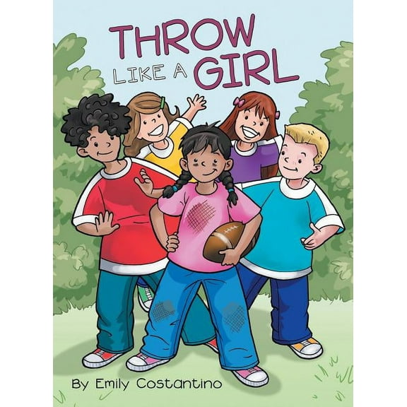 Throw Like a Girl, (Hardcover)