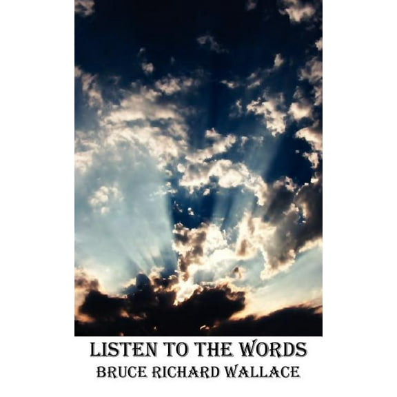 Listen to the Words (Paperback)