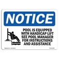 thumbnail image 1 of SignMission OS-NS-A-1218-L-16389 12 x 18 in. OSHA Notice Sign - Notice Pool Spa Accessibility Lift, 1 of 1