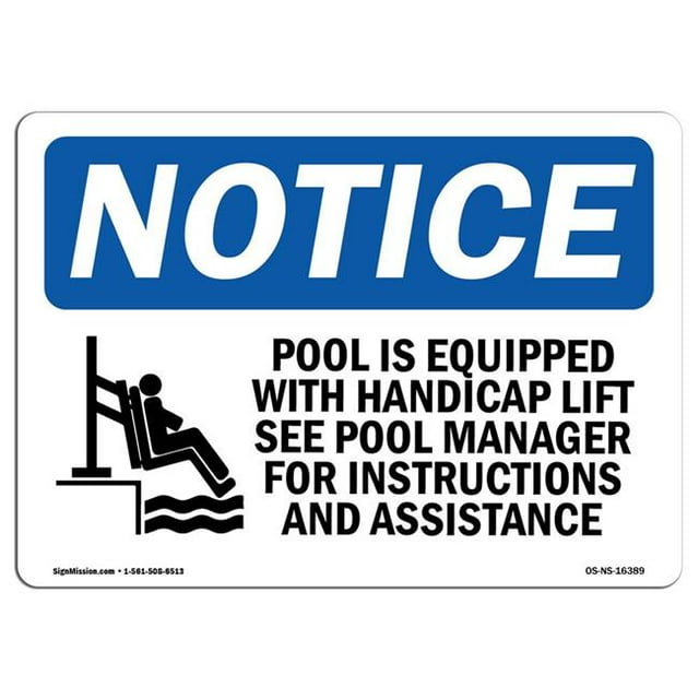 SignMission OS-NS-A-1218-L-16389 12 x 18 in. OSHA Notice Sign - Notice Pool Spa Accessibility Lift