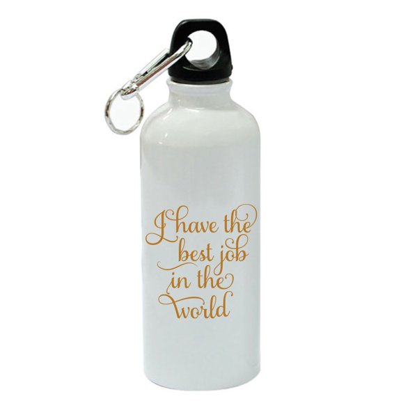 I Have The Best Job In The World White Aluminum Sports 20 oz Water Bottle