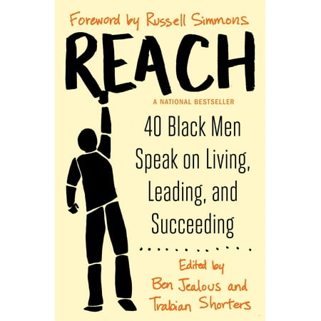 Reach 40 Black Men Speak on Living Leading and Succeeding Epub-Ebook