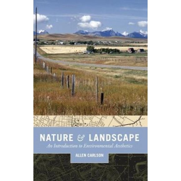 Nature and Landscape: An Introduction to Environmental Aesthetics