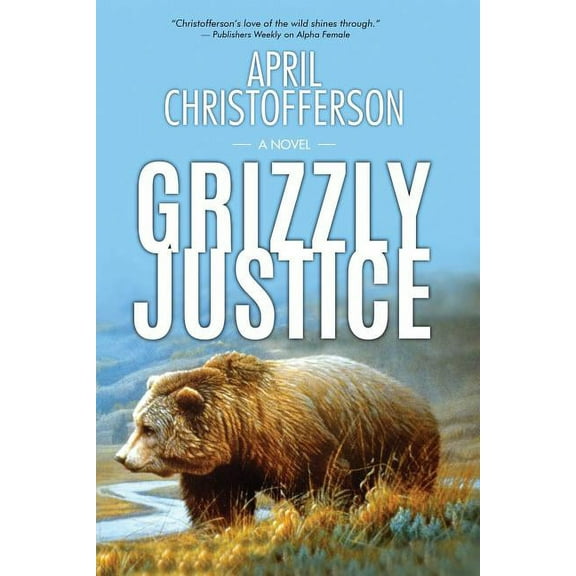 Grizzly Justice (Paperback)