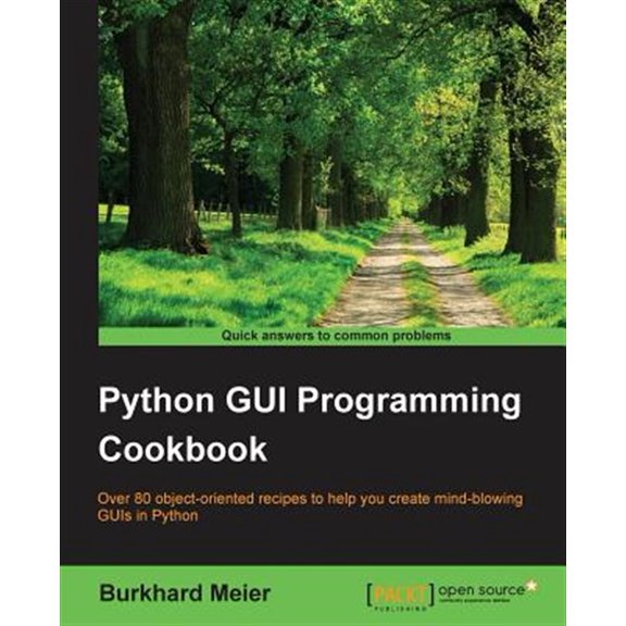 Pre-Owned Python GUI Programming Cookbook: Over 80 object-oriented recipes to help you create mind-blowing GUIs in Python (Paperback)