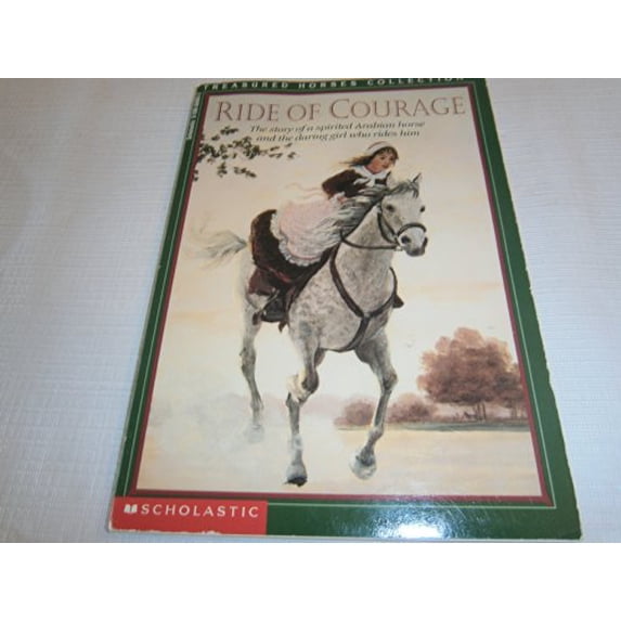 Pre-Owned Ride of Courage: The Story of a Spirited Arabian Horse and the Daring Girl Who Rides Him (TREASURED HORSES) Paperback