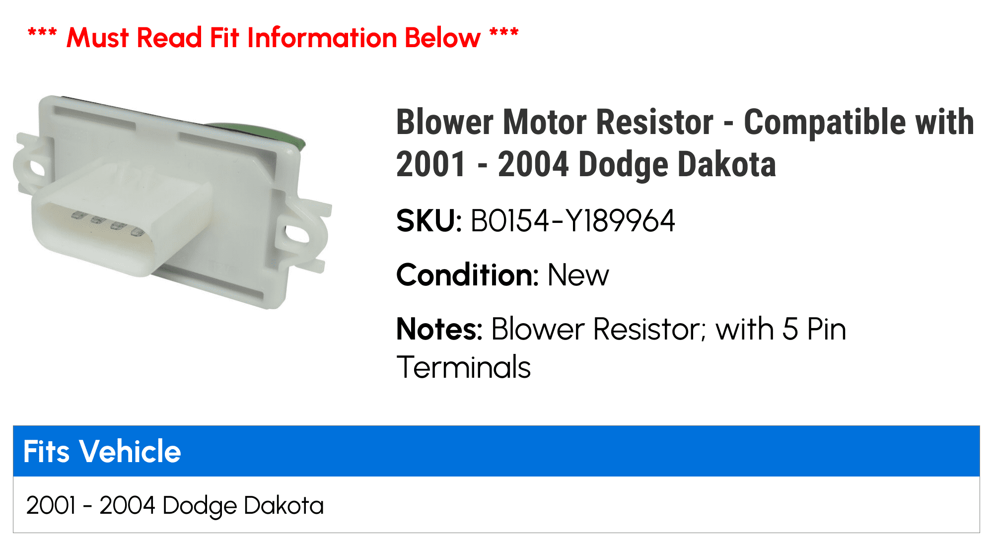 Blower Motor Resistor - Compatible with 2001 - 2004 Dodge Dakota 2002 2003
