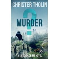 Stockholm Sleuth Murder?: A Swedish Crime Novel, Book 3, (Paperback)