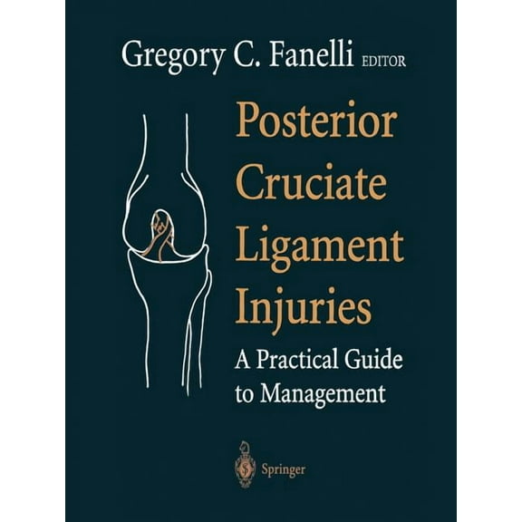 Posterior Cruciate Ligament Injuries: A Practical Guide to Management, (Paperback)