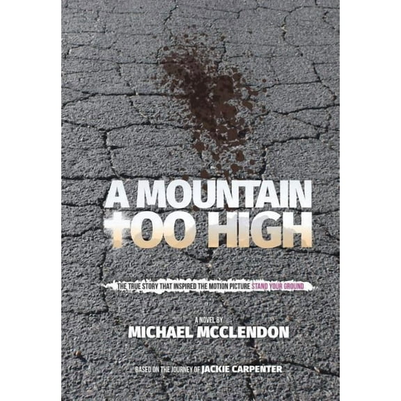 A Mountain Too High, (Hardcover)