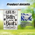 thumbnail image 6 of Life is Better on the Boat Large Garden Flag 28 x 40 Inch Double Sided Inspirational Summer Garden Flag for Outdoor Beach House Yard Decoration, 6 of 6