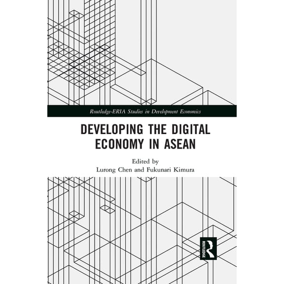 Routledge-Eria Studies in Development Ec Developing the Digital Economy in ASEAN, (Paperback)