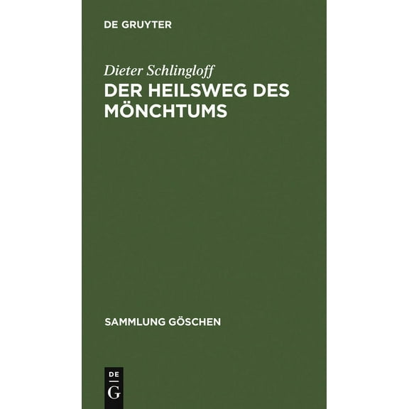 Sammlung Göschen Der Heilsweg des Mönchtums, Book 174, (Hardcover)