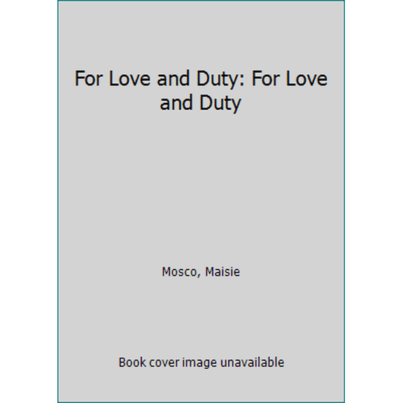 Pre-Owned For Love and Duty: For Love and Duty (Unknown) 0061003956 9780061003950