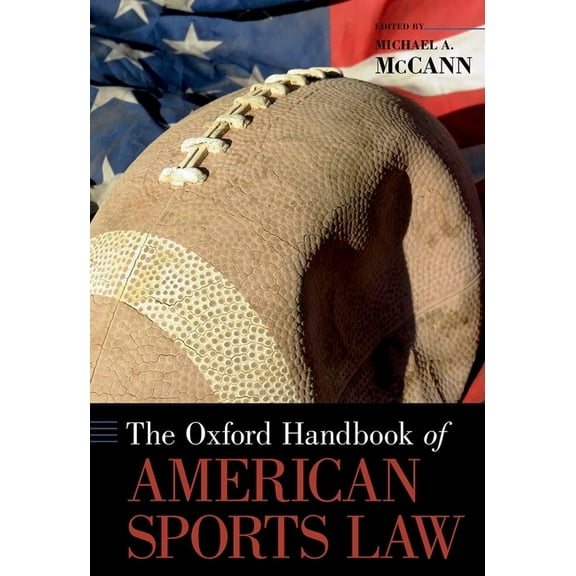 Oxford Handbooks Oxford Handbook of American Sports Law, (Hardcover)