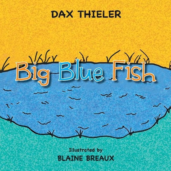Big Blue Fish, (Paperback)
