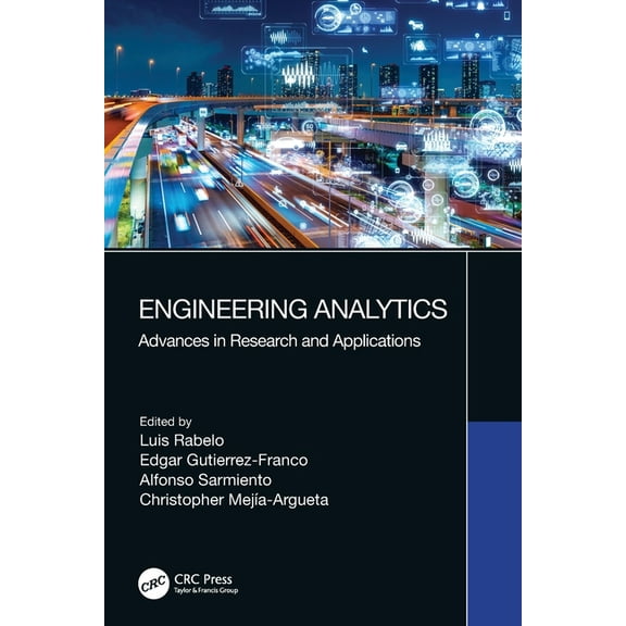 Engineering Analytics: Advances in Research and Applications, (Paperback)