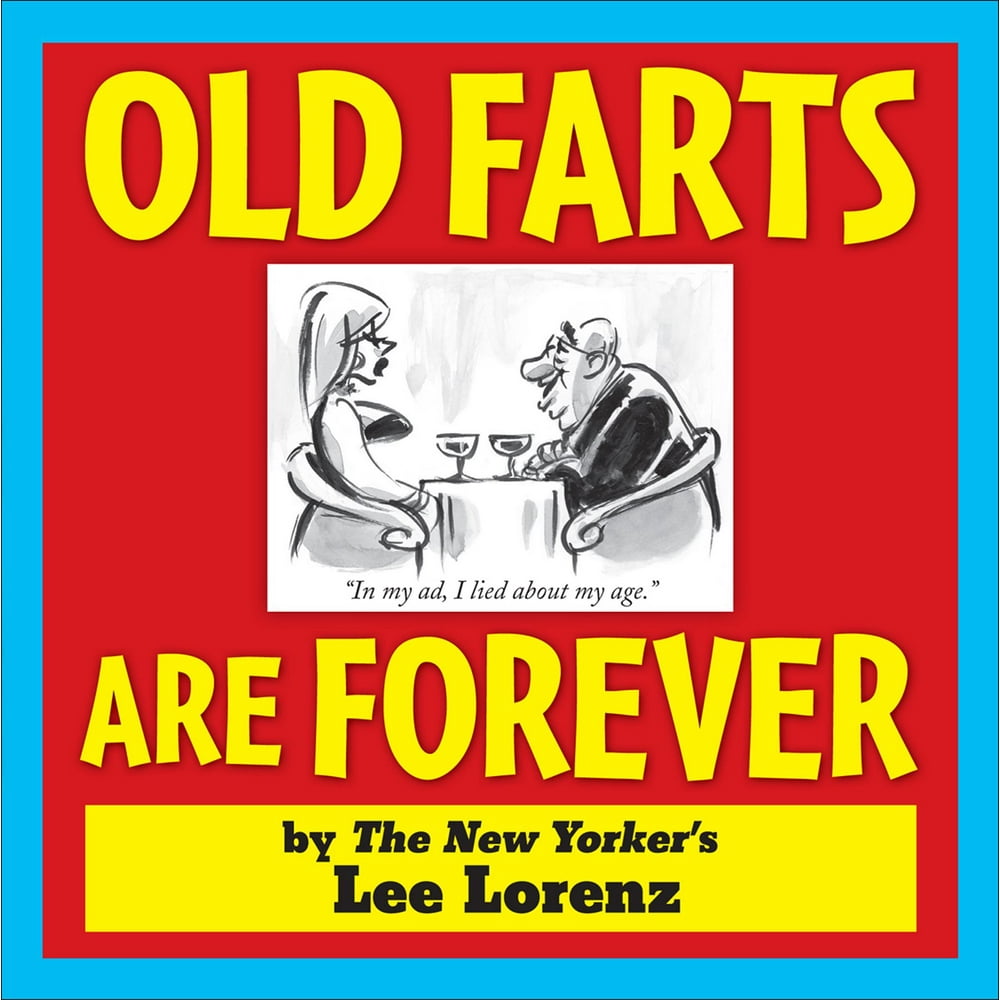 Old Farts Are Forever (Paperback)