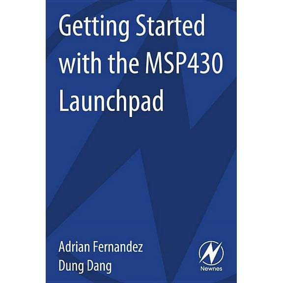 Getting Started with the Msp430 Launchpad, (Paperback)