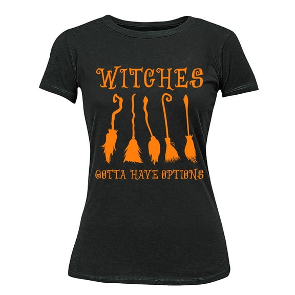 Witches Gotta Have Options Halloween Broom Women's T-shirt, M, Black