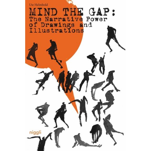 Pre-Owned Mind the Gap: The Narrative Power of Illustrations and Drawings (Hardcover)