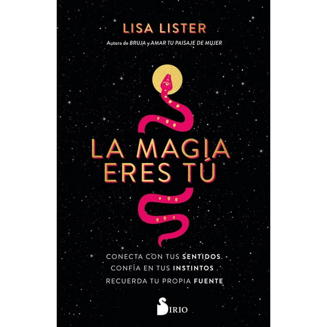 Libro La Magia Eres Tu Tapa Blanda, Autor Lisa Lister, Editorial Editorial Sirio