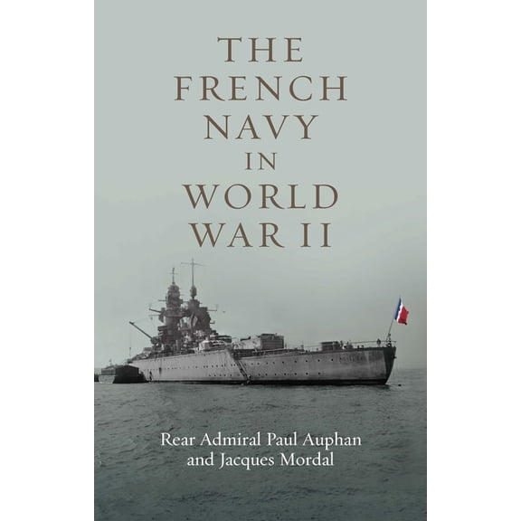 The French Navy in World War II, (Paperback)