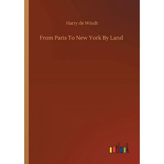 From Paris To New York By Land