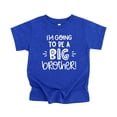 thumbnail image 4 of Big Brother New Baby Reveal I'm Going to Be A Big Brother New Sibling Announcement T-Shirts and Raglans Vintage Royal Shirt 18 Months, 4 of 6
