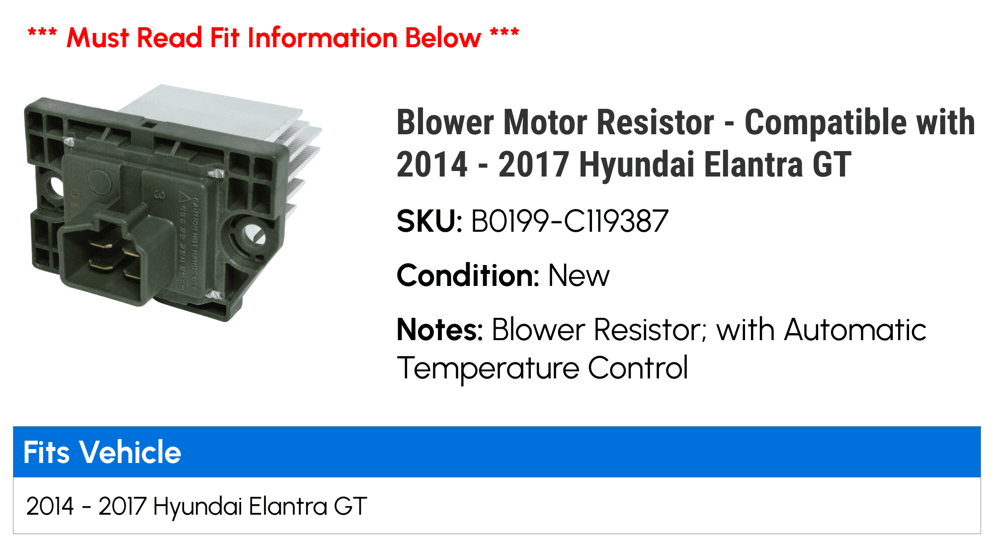 Blower Motor Resistor - Compatible with 2014 - 2017 Hyundai Elantra GT 2015 2016