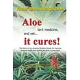 thumbnail image 1 of Aloe n'Est Pas un Médicament et Mais... Il Guérit!, 1 of 1