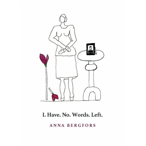 I. Have. No. Words. Left., (Paperback)