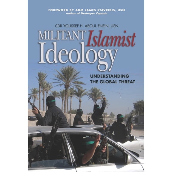 Pre-Owned Militant Islamist Ideology: Understanding the Global Threat (Paperback) 1591140706 9781591140702