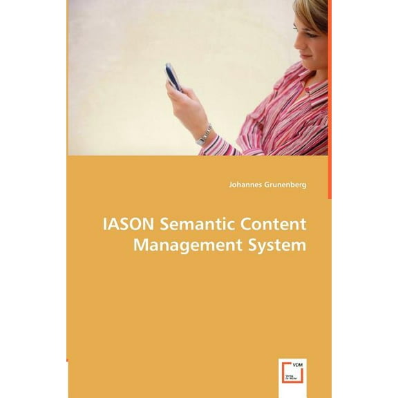 IASON Semantic Content Management System (Paperback)