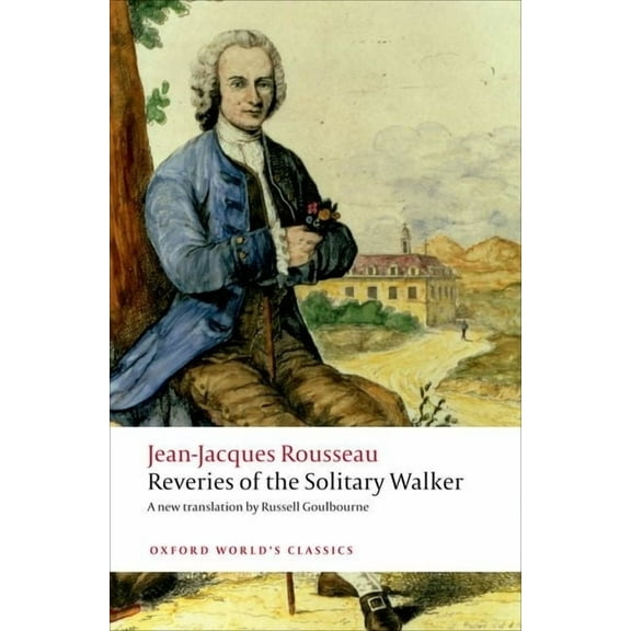 Oxford World's Classics Reveries of the Solitary Walker, (Paperback)