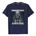 thumbnail image 5 of Camiseta divertida "Human By Chance Alpha By Choice", camisa divertida "Alpha Wolf Meme, abraza tu esencia alfa, ropa divertida de valor, frase, 5 of 5