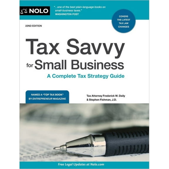 Tax Savvy for Small Business: A Complete Tax Strategy Guide, (Paperback)