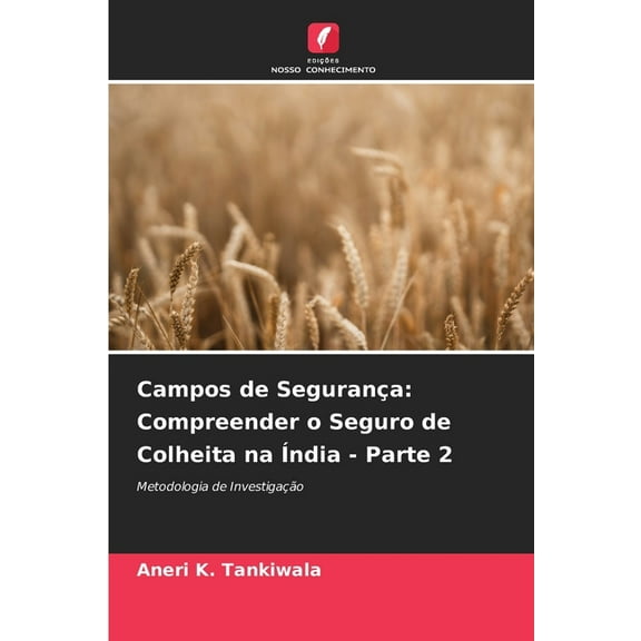 Campos de SeguranÃ§a: Compreender o Seguro de Colheita na Ãndia - Parte 2, (Paperback)