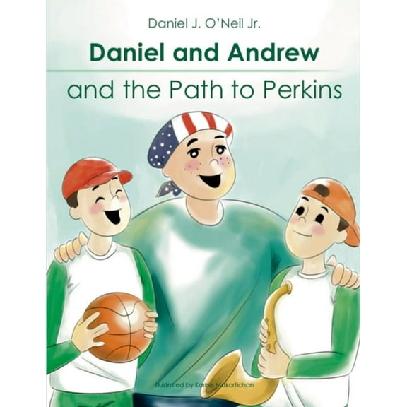 Daniel and Andrew and the Path to Perkins, (Paperback)