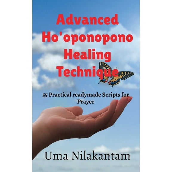 Advanced Ho'oponopono Healing Technique, (Paperback)