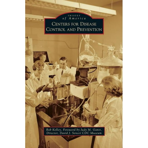 Centers for Disease Control and Prevention (Hardcover)