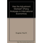 Pre-Owned Has the Adjustment Worked? (Policy Analyses in International Economics) Paperback