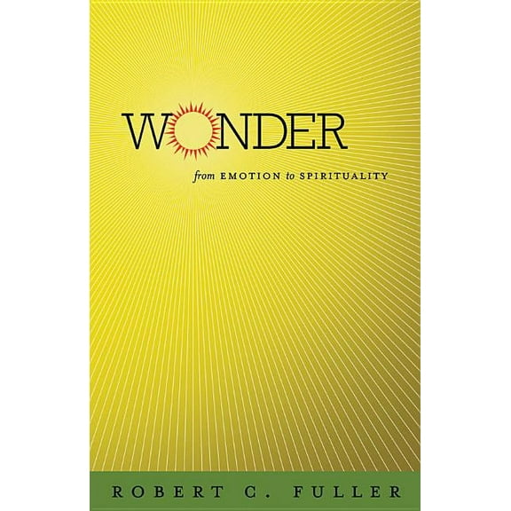 Wonder: From Emotion to Spirituality, (Paperback)