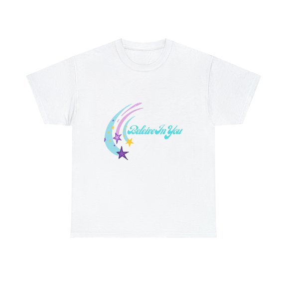 Beleive In You Unisex TeeShirt