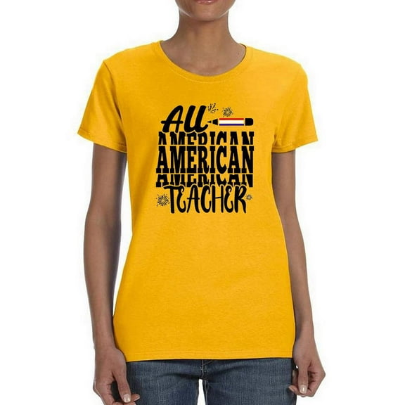 All American Teacher T-Shirt Women -Image by Shutterstock, Female x-Large